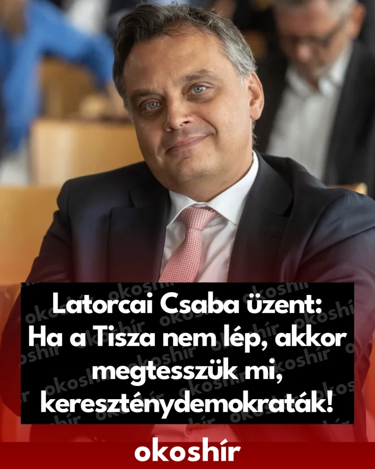 web_1791557210_Latorcai_Csaba_uzent_Ha_a_Tisza_nem_lep_akkor_megtesszuk_mi_